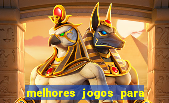 melhores jogos para android de todos os tempos